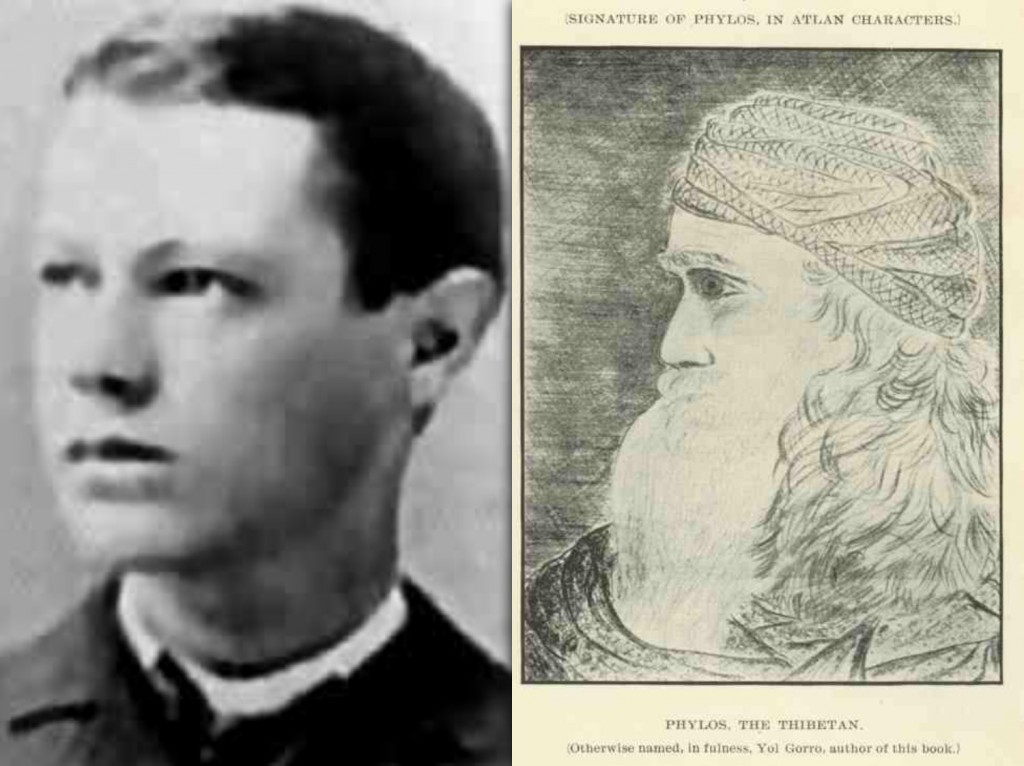 Tibetan extra-terrestrials have a long history. As early as 1883, clearly Theosophy-inspired 18 year old Californian Frederick S. Oliver (left), was contacted by a disembodied Atlantean called Phylos the Thibetan (right) who imparted spiritual teachings to him and recounted his experiences across multiple incarnations in Atlantis, on Venus, and in California. Phylos, was also known by his Atlantean name Yol Gorro. Rather than living in 'the Thibet of Asia' he got his title after he sojourned between incarnations on the 'soul-plane of the occult adepts of Thibet', a kind of Tibetan spiritual gentlemen's club.
